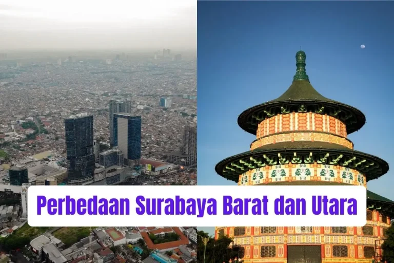 Perbedaan Surabaya Barat dan Utara