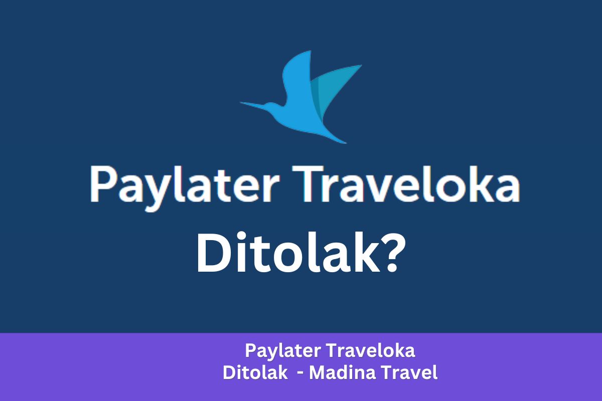paylater traveloka ditolak
