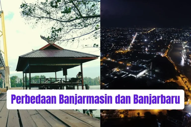 Perbedaan Banjarmasin dan Banjarbaru