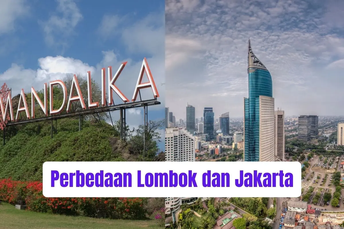 Perbedaan Lombok dan Jakarta