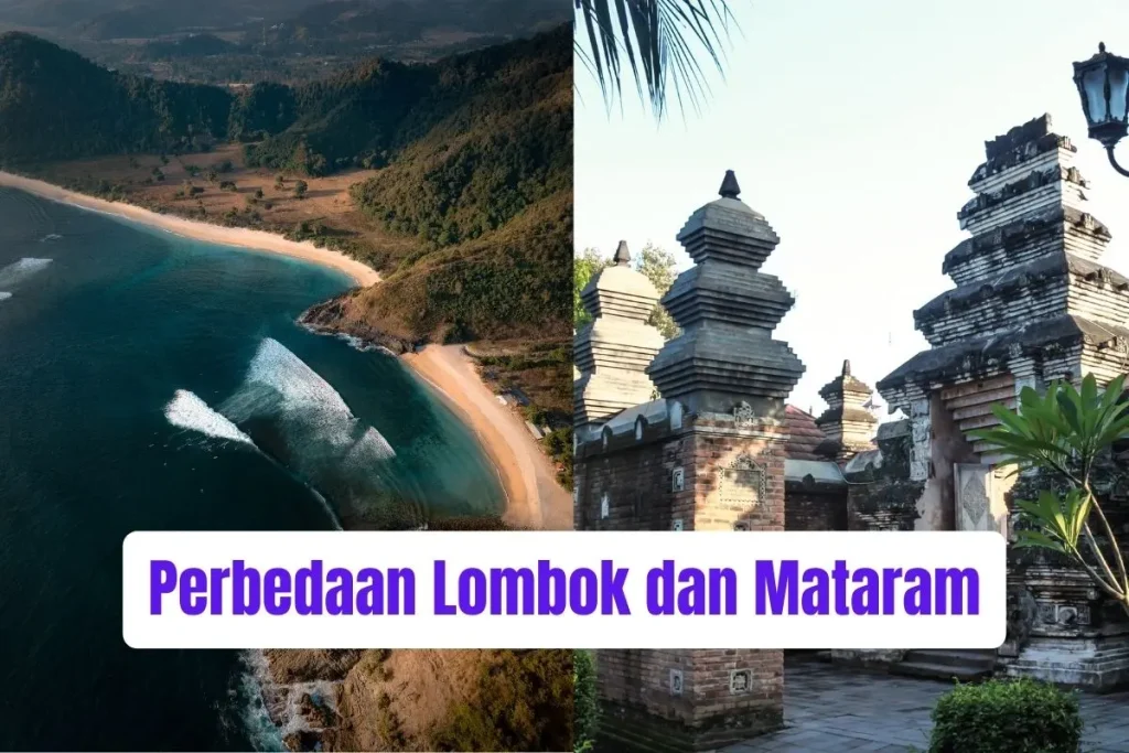 Perbedaan Lombok dan Mataram